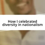 How I celebrated diversity in nationalism