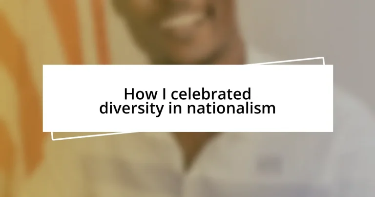 How I celebrated diversity in nationalism