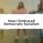 How I Embraced Democratic Socialism