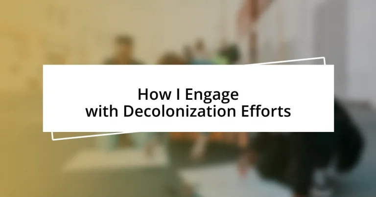 How I Engage with Decolonization Efforts