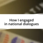 How I engaged in national dialogues