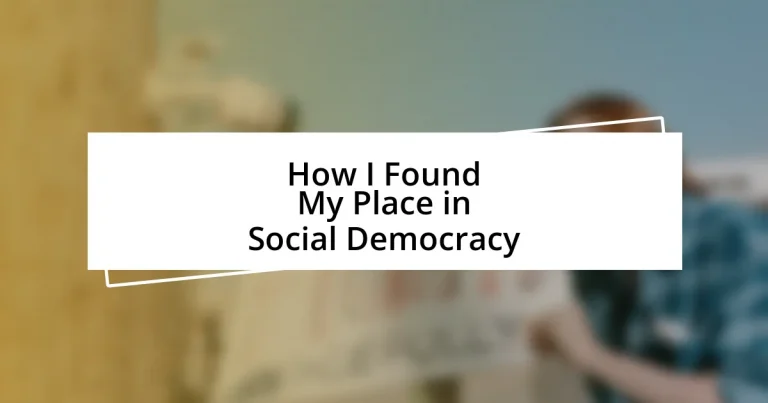 How I Found My Place in Social Democracy