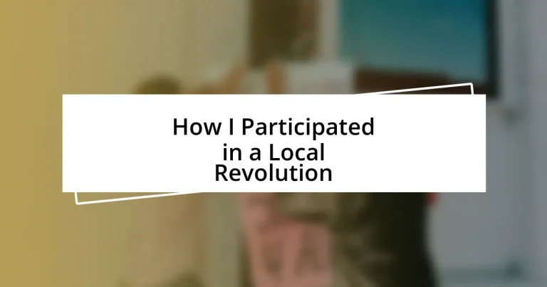 How I Participated in a Local Revolution