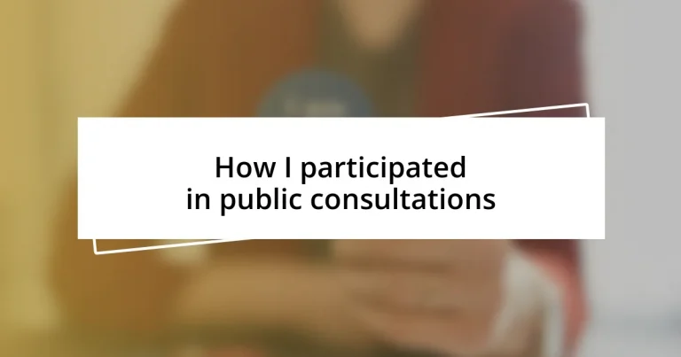 How I participated in public consultations