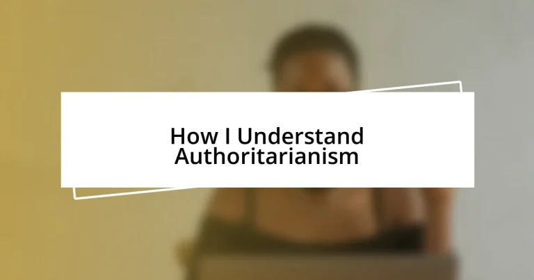 How I Understand Authoritarianism