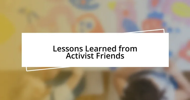 Lessons Learned from Activist Friends