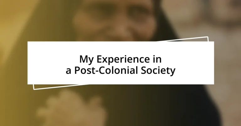 My Experience in a Post-Colonial Society