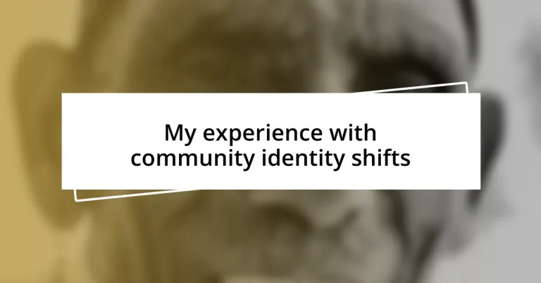 My experience with community identity shifts