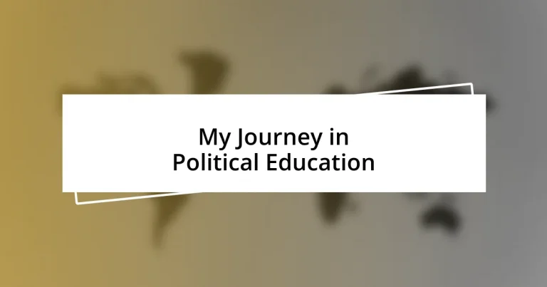 My Journey in Political Education