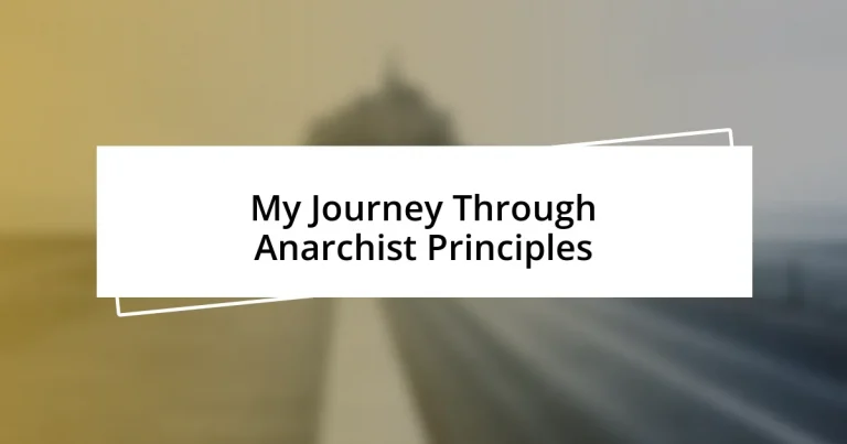 My Journey Through Anarchist Principles