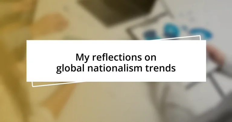 My reflections on global nationalism trends