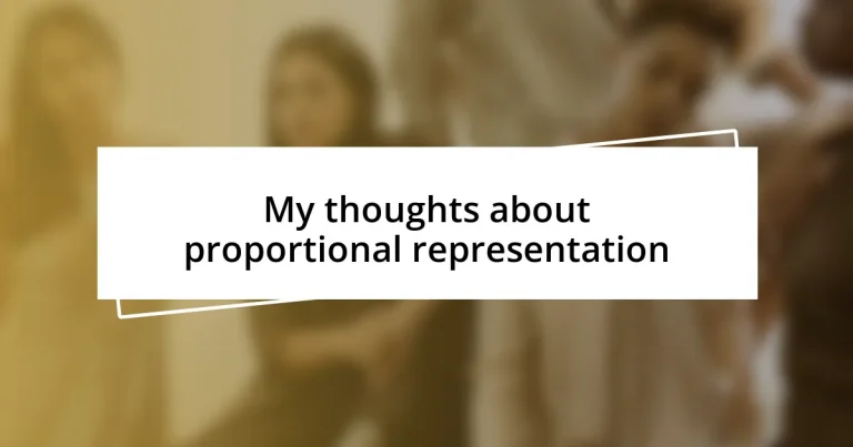 My thoughts about proportional representation