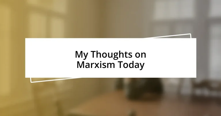 My Thoughts on Marxism Today