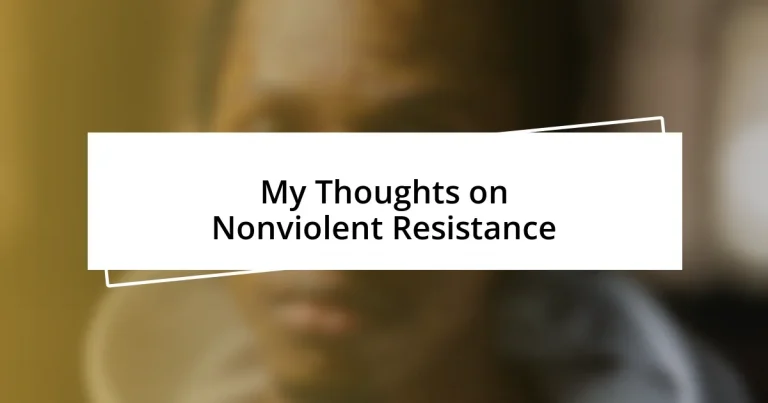 My Thoughts on Nonviolent Resistance