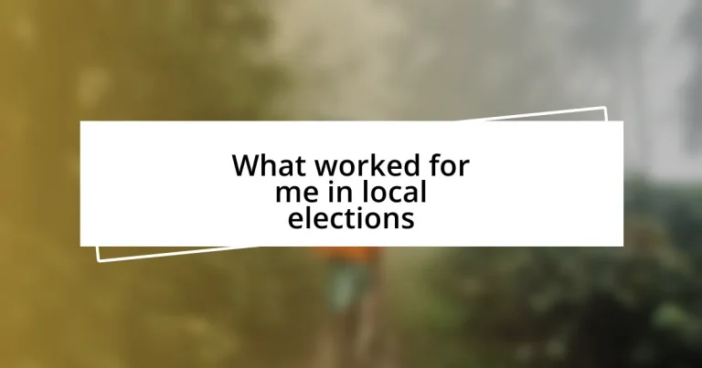 What worked for me in local elections