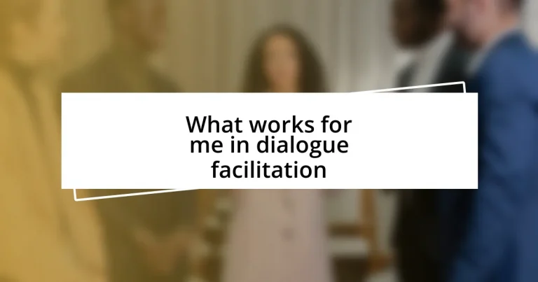 What works for me in dialogue facilitation