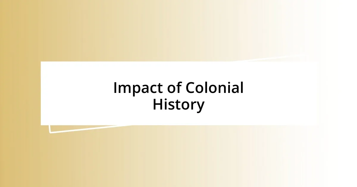 Impact of Colonial History