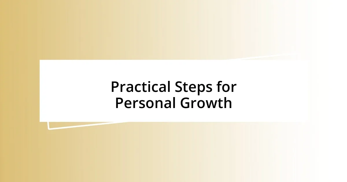 Practical Steps for Personal Growth