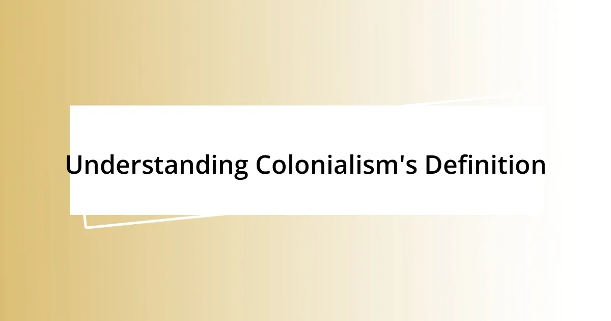 Understanding Colonialism