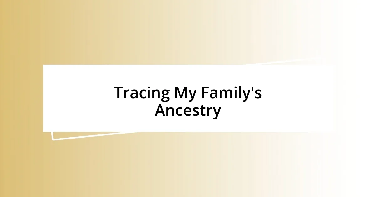 Tracing My Family