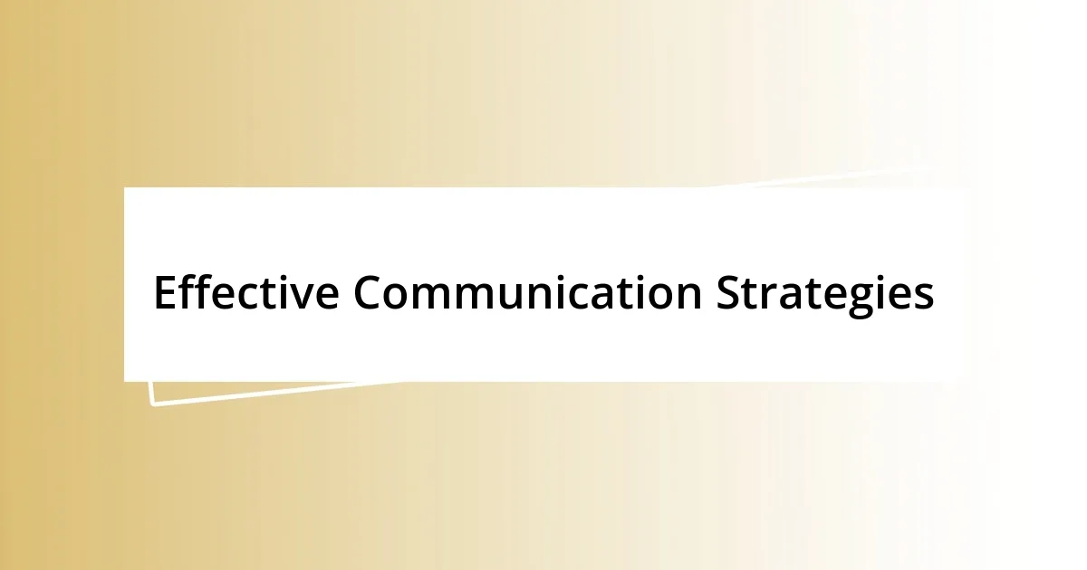 Effective Communication Strategies