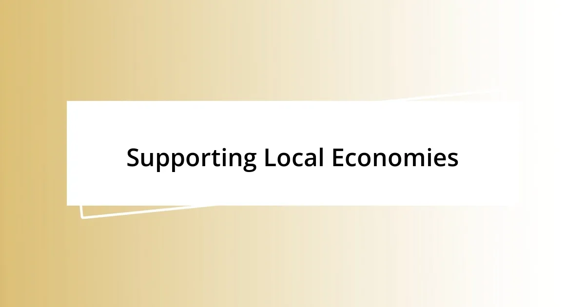 Supporting Local Economies