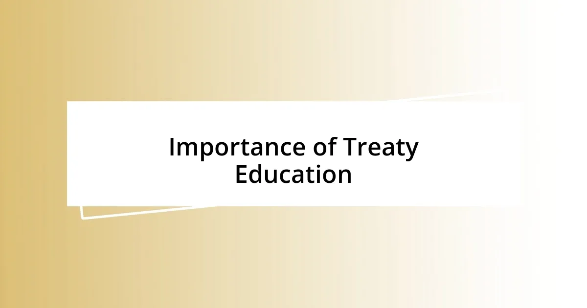 Importance of Treaty Education