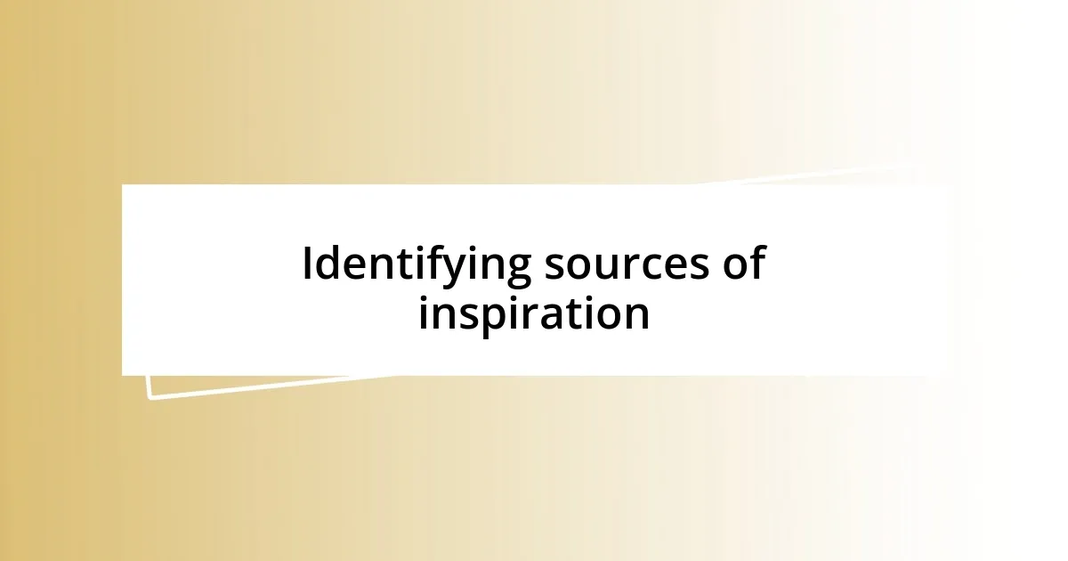 Identifying sources of inspiration