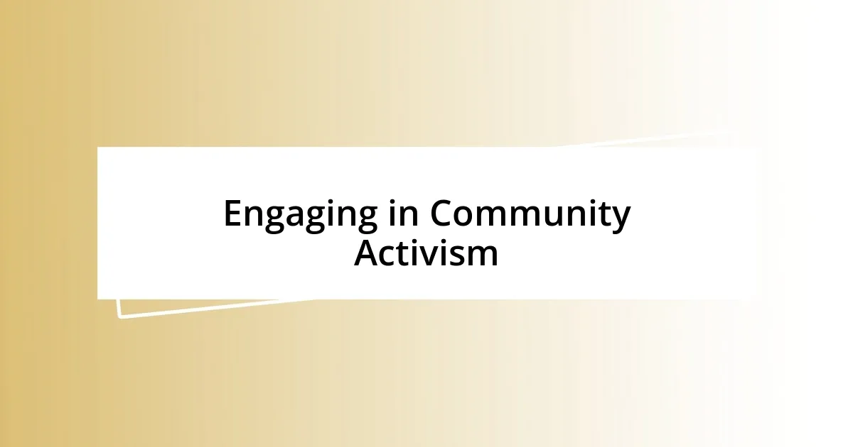 Engaging in Community Activism