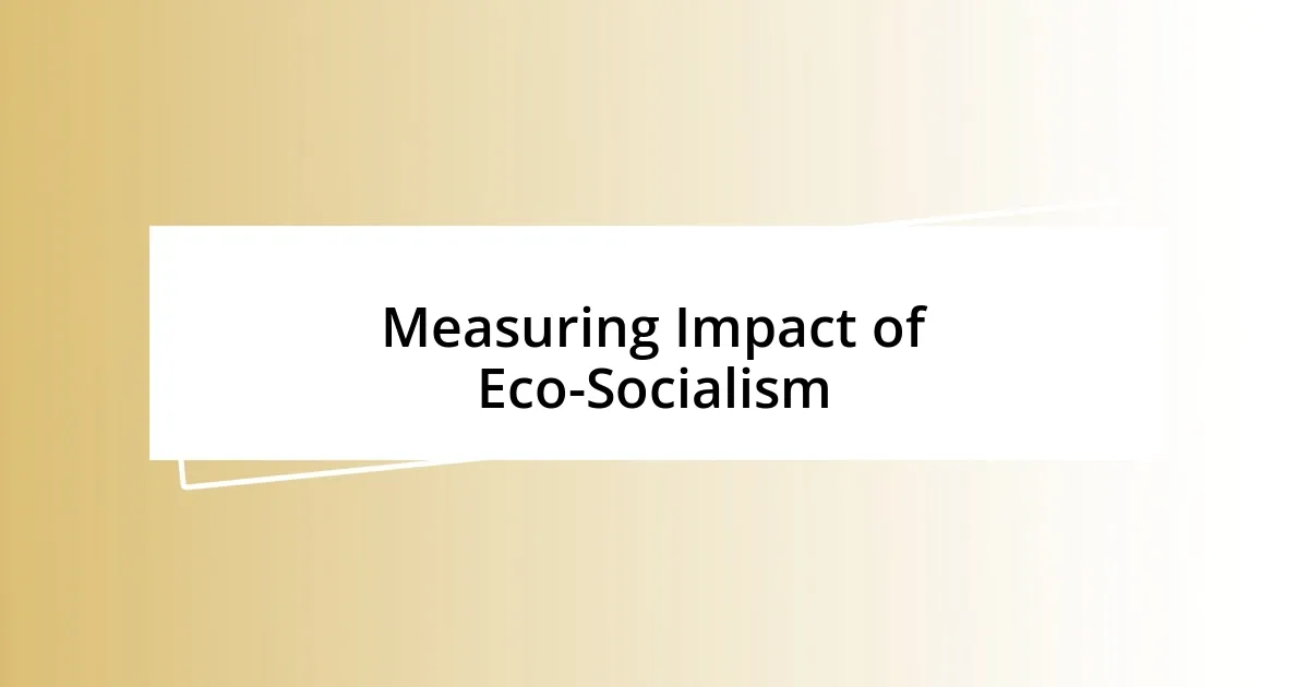 Measuring Impact of Eco-Socialism