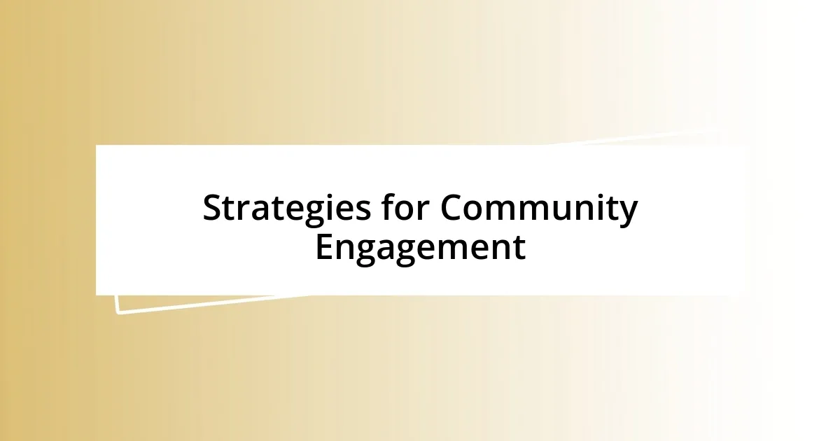 Strategies for Community Engagement