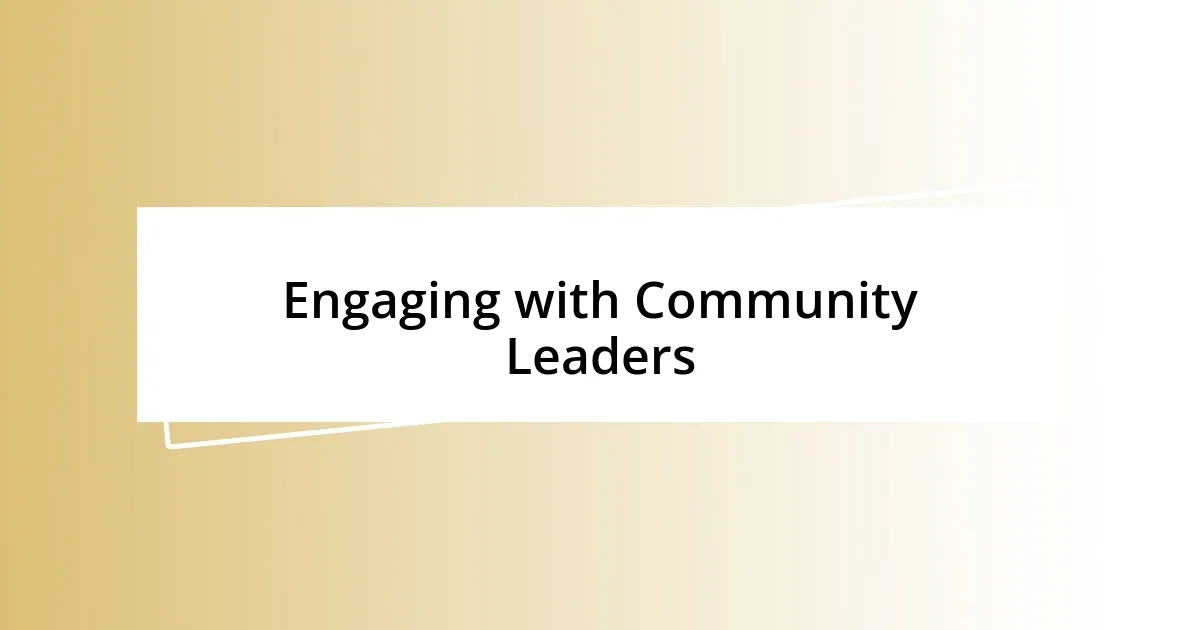 Engaging with Community Leaders