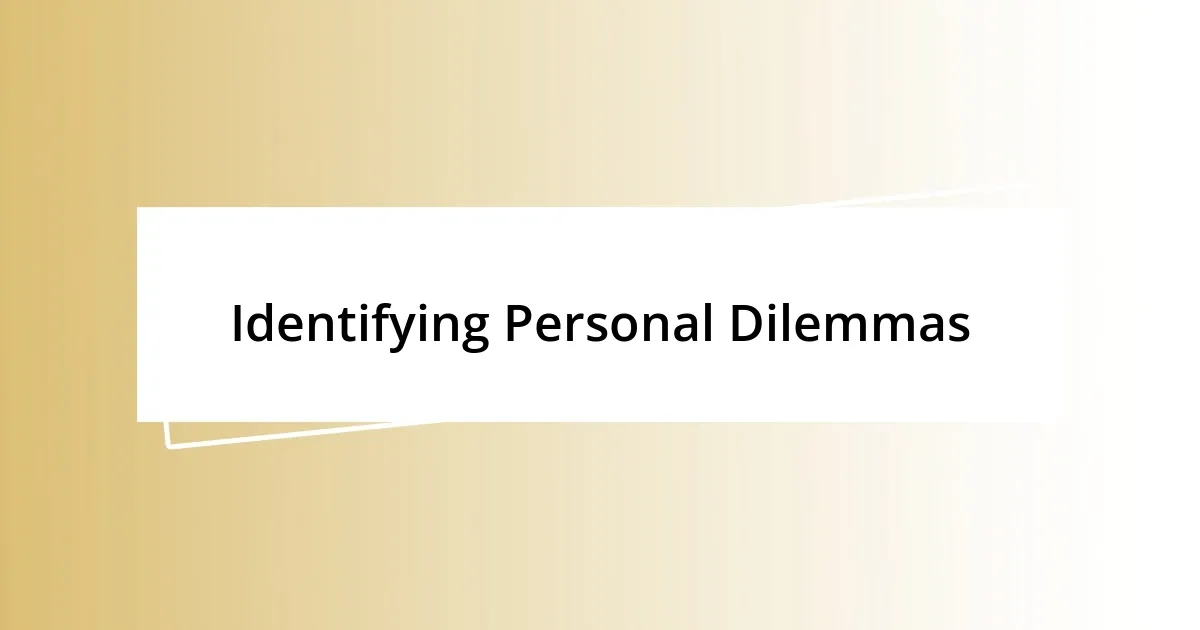 Identifying Personal Dilemmas