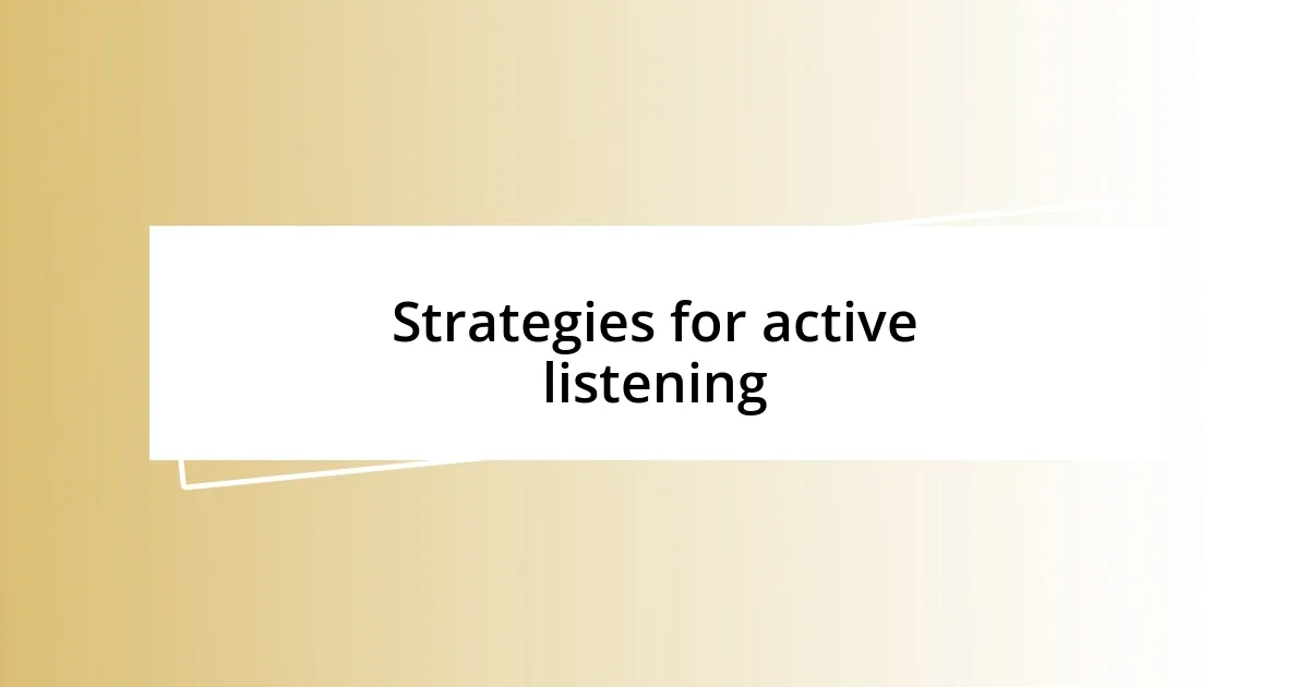 Strategies for active listening