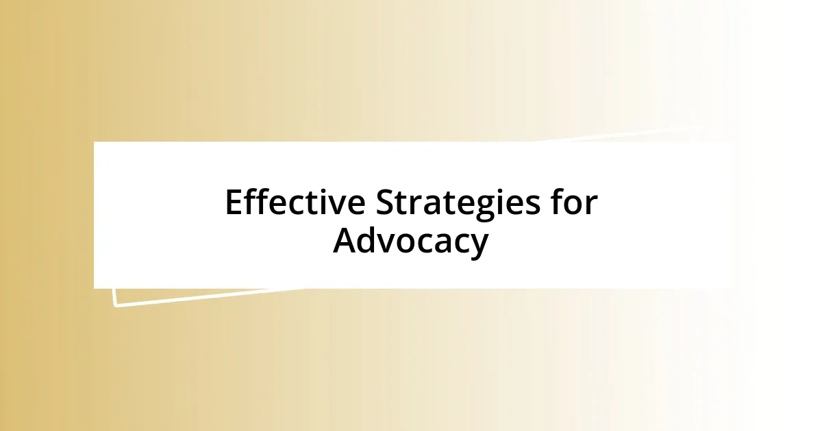 Effective Strategies for Advocacy