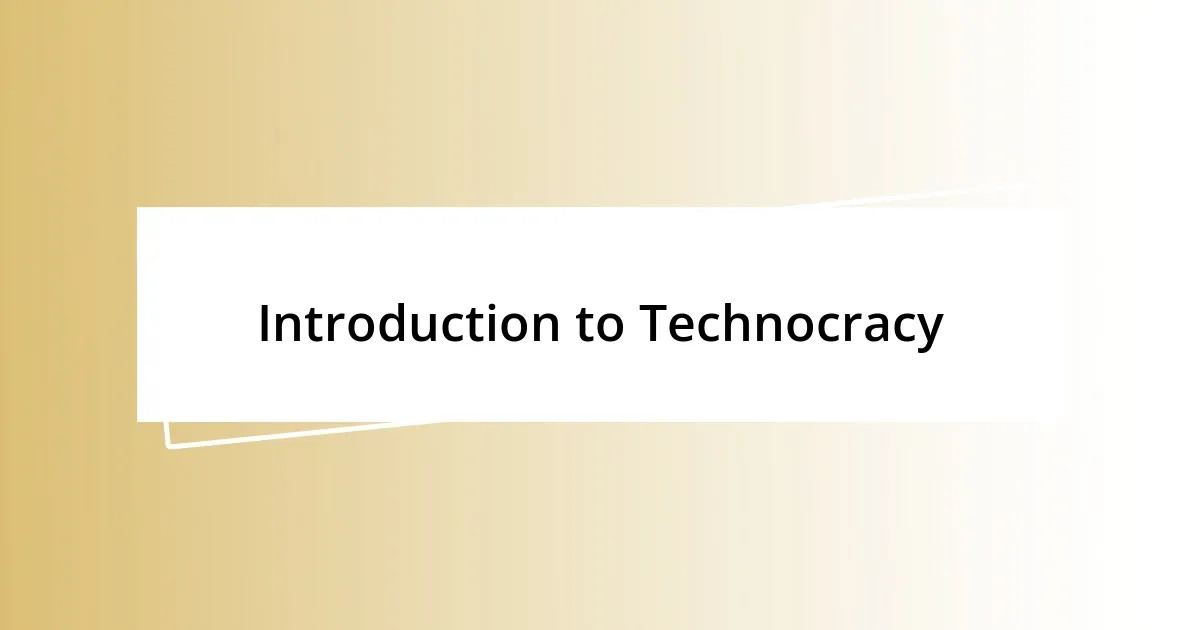 Introduction to Technocracy