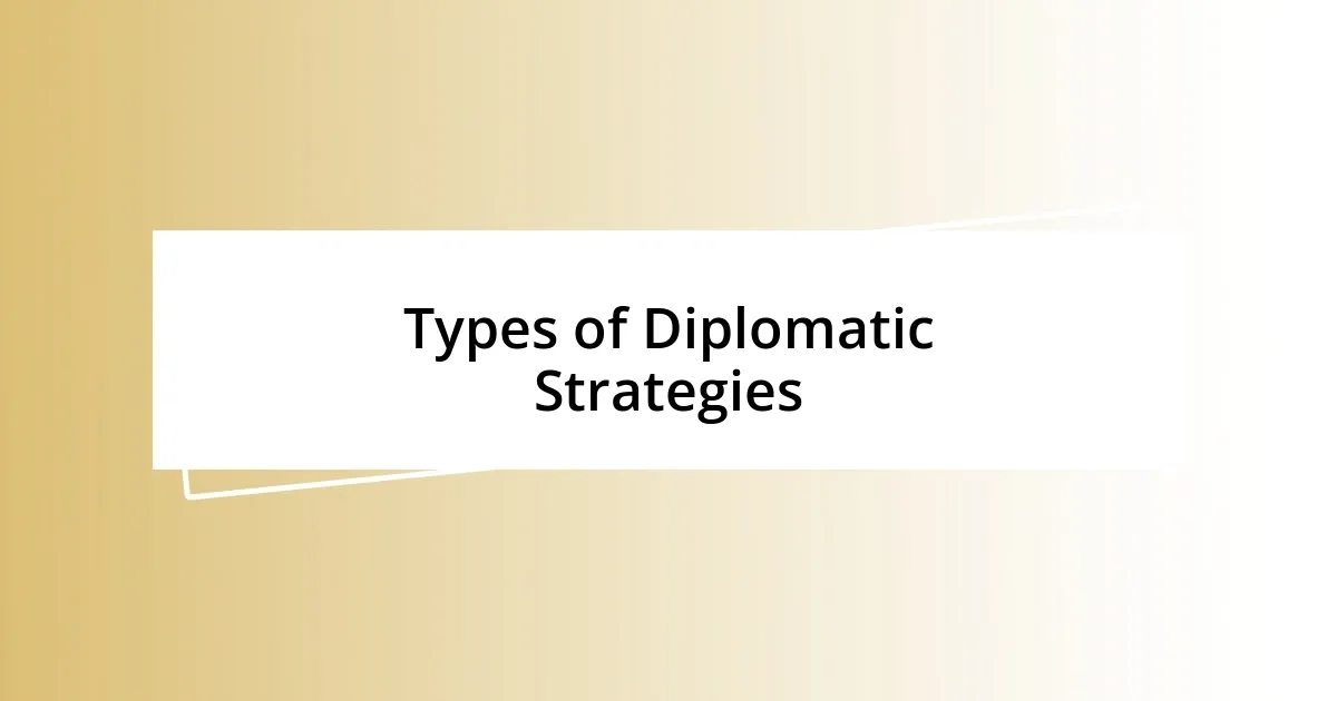 Types of Diplomatic Strategies