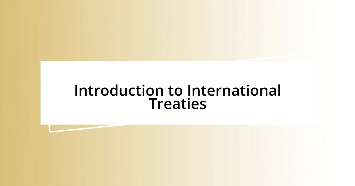 Introduction to International Treaties