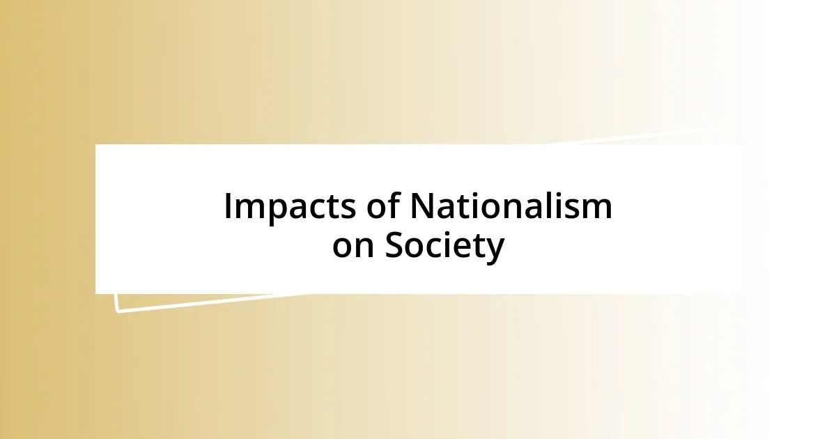 Impacts of Nationalism on Society