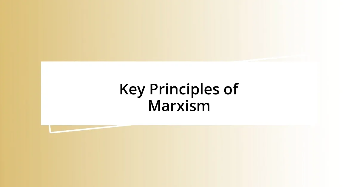 Key Principles of Marxism