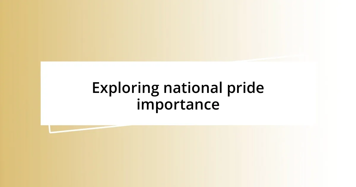 Exploring national pride importance