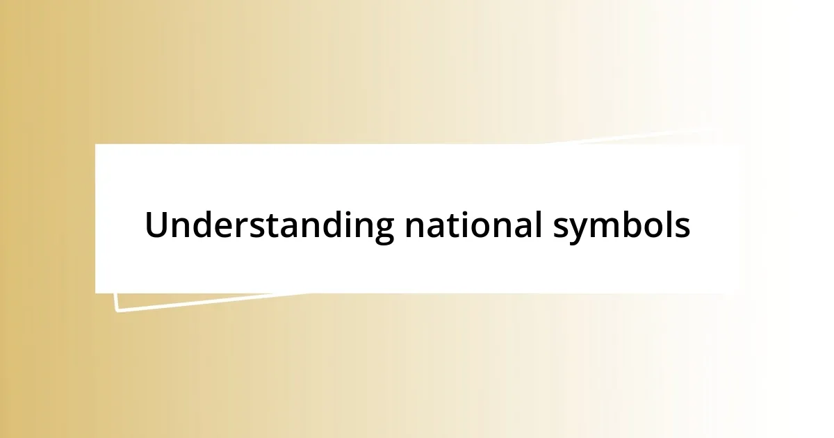 Understanding national symbols