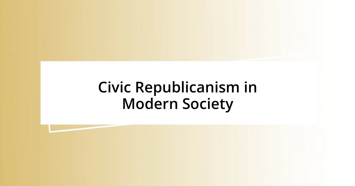 Civic Republicanism in Modern Society