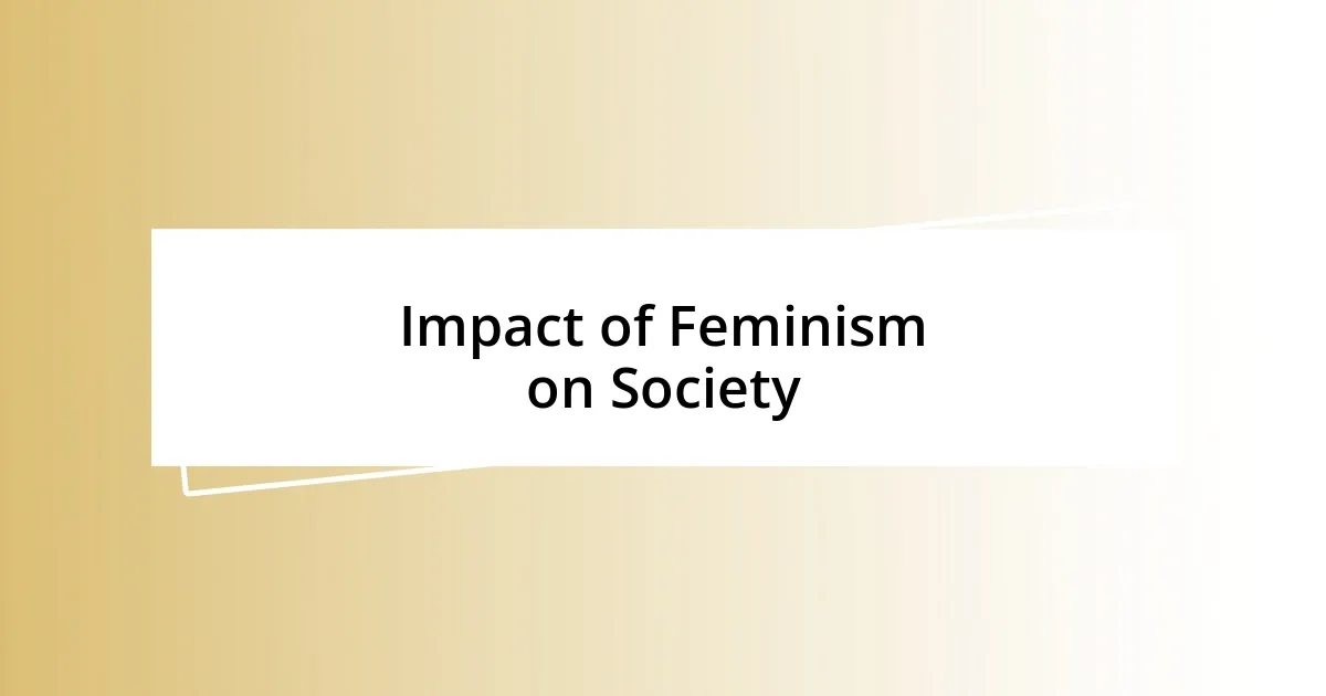 Impact of Feminism on Society