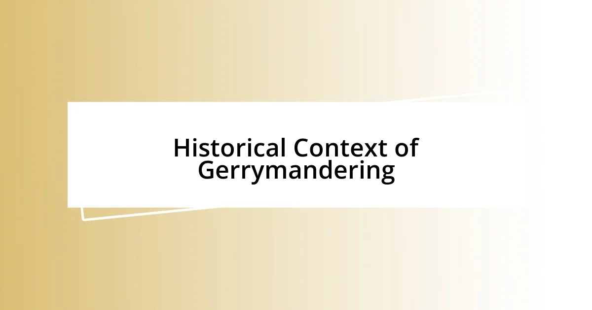 Historical Context of Gerrymandering