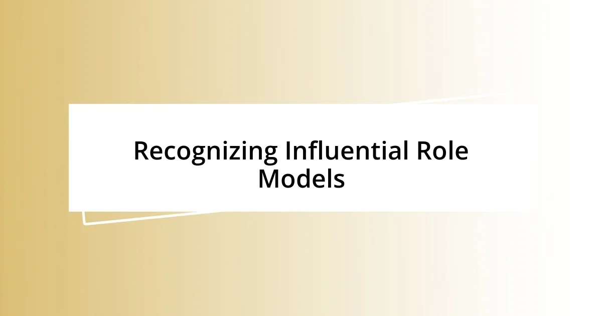 Recognizing Influential Role Models