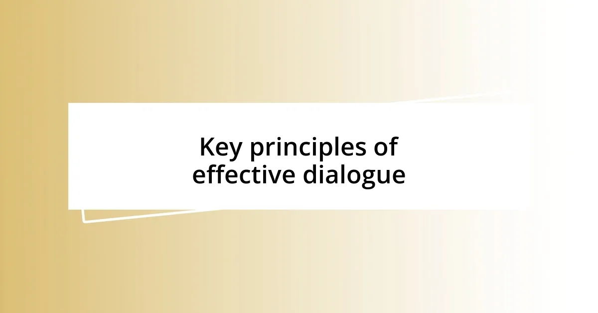 Key principles of effective dialogue